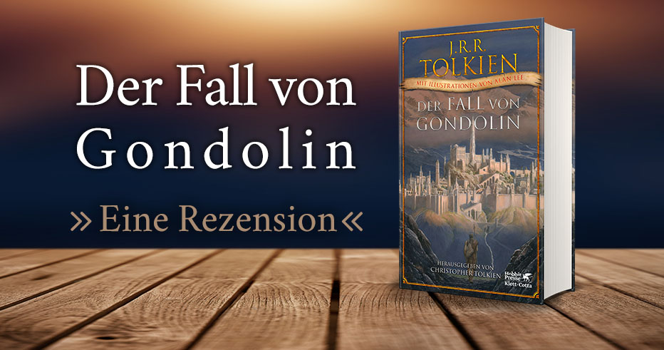 Der Fall von Gondolin, eine Rezension