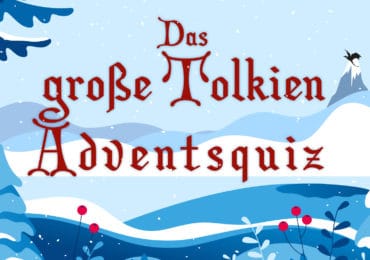 Alle Jahre wieder - Das Tolkien-Adventsquiz 2018